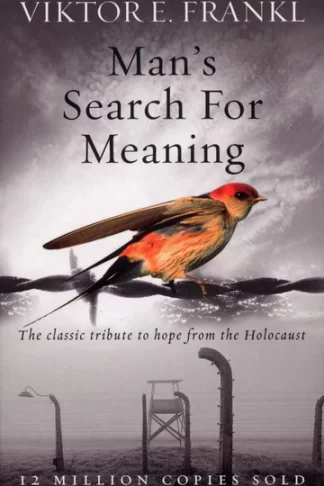 Man’s Search for Meaning